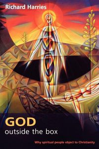 Produktbild: God Outside the Box - Why Spiritual People Object to Christianity
