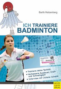 Bild vom Artikel Ich trainiere Badminton vom Autor Katrin Barth