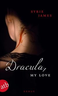 Bild vom Artikel Dracula, my love vom Autor Syrie James
