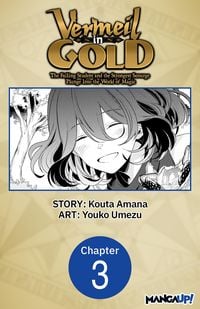 Produktbild: Vermeil in Gold: The Failing Student and the Strongest Scourge Plunge Into the World of Magic #003