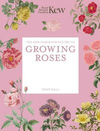 Produktbild: The Kew Gardener's Guide to Growing Roses
