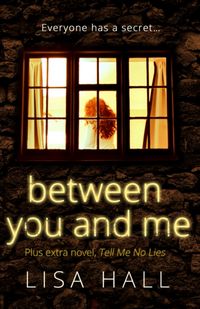 Produktbild: Hall, L: Between You and Me plus extra novel, Tell Me No Lie