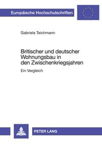 Produktbild: Britischer und deutscher Wohnungsbau in den Zwischenkriegsjahren