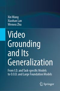 Produktbild: Video Grounding and Its Generalization