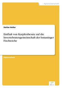 Produktbild: Einflu&szlig; von Karpfenbesatz auf die Invertebratengemeinschaft der Ismaninger Fischteiche
