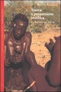 Produktbild: Trance e possessione in Africa. Corpi, mimesi, storia