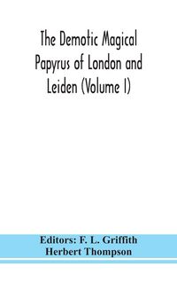 Produktbild: The Demotic Magical Papyrus Of London And Leiden (Volume I)