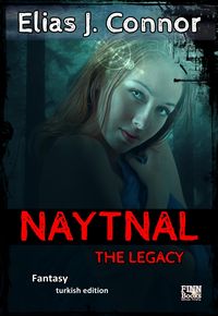 Bild vom Artikel Naytnal - The legacy (turkish version) vom Autor Elias J. Connor