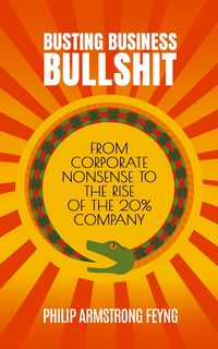 Produktbild: Busting Business Bullshit