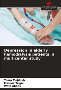 Produktbild: Depression in elderly hemodialysis patients: a multicenter study