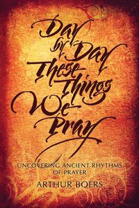 Produktbild: Day by Day These Things We Pray