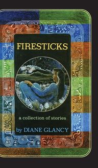 Bild vom Artikel Firesticks vom Autor Diane Glancy