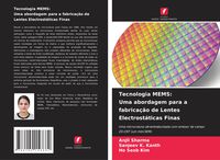 Produktbild: Tecnologia MEMS: Uma abordagem para a fabrica&ccedil;&atilde;o de Lentes Electrost&aacute;ticas Finas