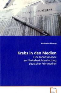 Produktbild: Einwag Katharina: Krebs in den Medien
