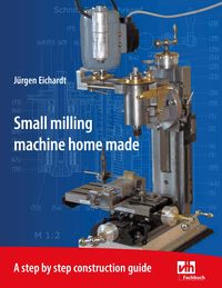 Produktbild: Small milling machine of own construction