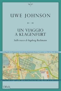 Produktbild: Un viaggio a Klagenfurt. Sulle tracce di Ingeborg Bachmann