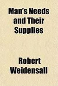 Produktbild: Man's Needs and Their Supplies
