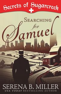 Produktbild: Searching for Samuel: A Secrets of Sugarcreek Novel