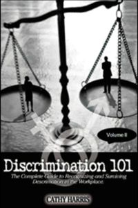 Produktbild: Discrimination 101: The Complete Guide to Recognizing and Surviving Discrimination in the Workplace (Volume II)
