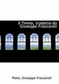 Produktbild: Il Timeo, Tradotto Da Giuseppe Fraccaroli
