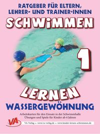 Produktbild: Schwimmen lernen 1: Wassergew&ouml;hnung