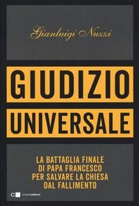 Produktbild: Giudizio universale. La battaglia finale di papa Francesco per salvare la Chiesa dal fallimento