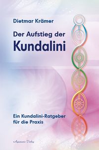 Bild vom Artikel Der Aufstieg der Kundalini vom Autor Dietmar Krämer