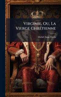 Produktbild: Virginie, Ou, La Vierge Chr&Atilde;(c)tienne