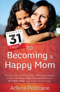 Produktbild: 31 Days to Becoming a Happy Mom