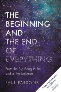 Produktbild: The Beginning and the End of Everything