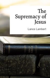 Produktbild: The Supremacy of Jesus