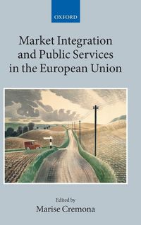 Produktbild: Market Integration and Public Services in the European Union