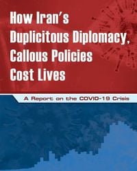 Produktbild: How Iran's Duplicitous Diplomacy, Callous Policies Cost Lives