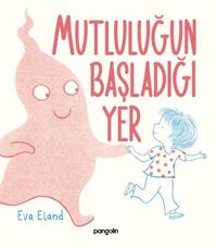 Produktbild: Mutlulugun Basladigi Yer Ciltli