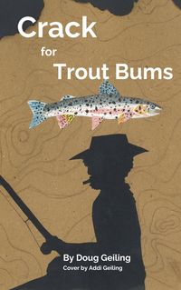 Produktbild: Crack for Trout Bums