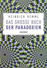Produktbild: Das gro&szlig;e Buch der Paradoxien