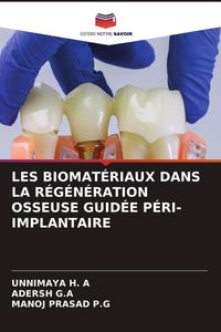Produktbild: LES BIOMAT&Eacute;RIAUX DANS LA R&Eacute;G&Eacute;N&Eacute;RATION OSSEUSE GUID&Eacute;E P&Eacute;RI-IMPLANTAIRE