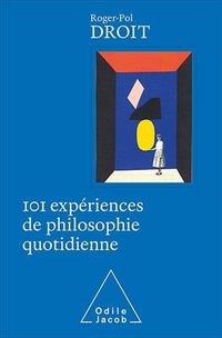 Produktbild: 101 exp&eacute;riences de philosophie quotidienne