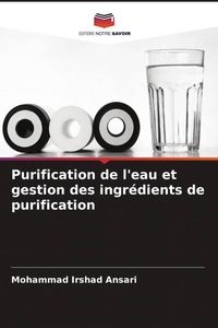 Produktbild: Purification de l'eau et gestion des ingr&eacute;dients de purification