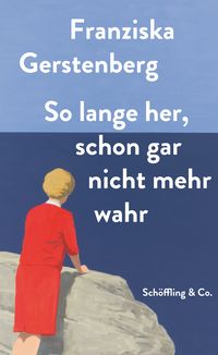 Produktbild: So lange her, schon gar nicht mehr wahr