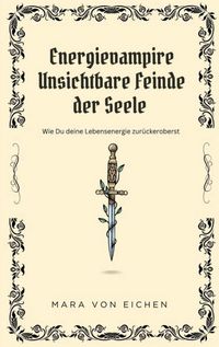 Produktbild: Energievampire unsichtbare Feinde der Seele