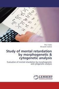 Produktbild: Yadav, R: Study of mental retardation by morphogenetic & cyt