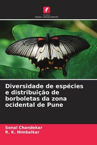 Produktbild: Diversidade de esp&eacute;cies e distribui&ccedil;&atilde;o de borboletas da zona ocidental de Pune