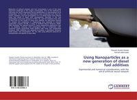 Produktbild: Using Nanoparticles as a new generation of diesel fuel additives