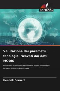 Produktbild: Valutazione dei parametri fenologici ricavati dai dati MODIS