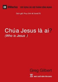 Produktbild: Ch&uacute;a Jesus L&agrave; Ai? (Who is Jesus?) (Vietnamese)