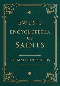 Produktbild: Ewtn's Encyclopedia of Saints
