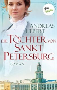 Produktbild: Die T&ouml;chter von Sankt Petersburg