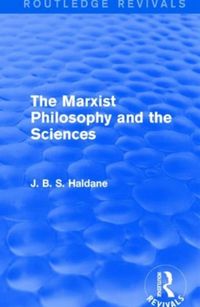 Produktbild: Haldane, J: The Marxist Philosophy and the Sciences