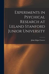 Produktbild: Experiments in Psychical Research at Leland Stanford Junior University